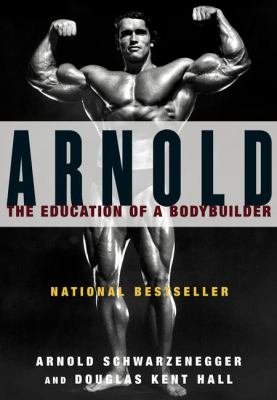 arnold-the-education-of-a-bodybuilder